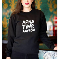 Black Women's Sweat Shirt With Apna Time Aayega Logo