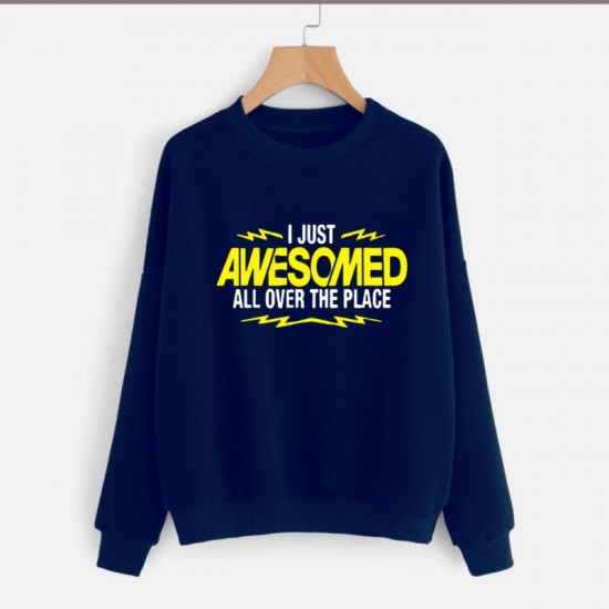 I Just Awesomed Sweat Shirt For Women's Fashion