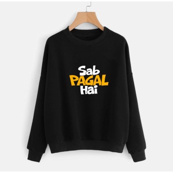 Black Sweat Shirt With Sa Pagal Hai Logo