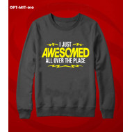 Charcoal Grey Sweat Shirt With I Just Awesomed Logo