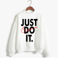 Just do it White Printed Sweatshirt